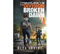 Tom Clancy’s The Division - Broken Dawn - version française