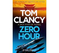 Tom Clancy Zero Hour: A high-octane Jack Ryan, Jr. thriller that will have you on the edge of your seat