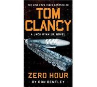 Tom Clancy Zero Hour | Don Bentley Don Bentley (Auteur)