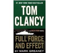 Tom Clancy – Tom Clancy's Full Force and Effect – Roman – Poche