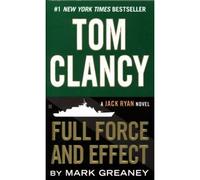 Tom Clancy – Tom Clancy's Full Force and Effect – Roman – Poche