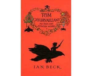 Tom Coeurvaillant, tome 2 : Au Pays des Contes Noirs