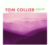 Tom Collier - Boomer Vibes Volume 3 [Compact Discs]
