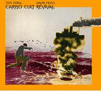Tom Cora;David Moss - Cargo Cult Revival