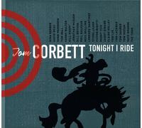 Tom Corbett: Tonight I Ride (Eco-Friendly Packaging)