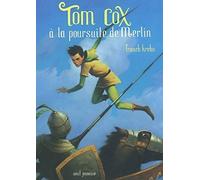 Tom Cox à la poursuite de Merlin