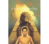 Tom Cox et le temple des sacrifices