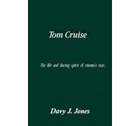 Tom Cruise: The life and daring spirit of cinema’s star.