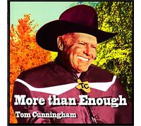 Tom Cunningham - More Than Enough