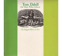 TOM DAHILL WITH GLENN WALKER JOHNSON - RAGGED HANK OF YARN LP (VINYL) US FLYING FISH 1988