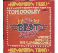 Tom Dooley/Where have all the flowers gone ('Beat goes on') / Vinyl single [Vinyl-Single 7'']