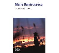 Tom est mort - Marie Darrieussecq - Gallimard - Poche - Roman