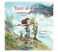 Tom Et Félix - La Fabrique De Nuages (1 Cd Audio Mp3)