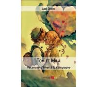 Tom et Mila : Vacances d'hiver a la campagne