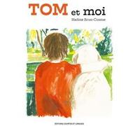 Tom et moi Nadine Brun-Cosme (Auteur)