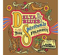 Tom Feldmann - Delta Blues & Spirituals