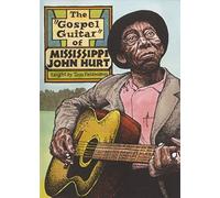 Tom Feldmann: The Gospel Guitar Of Mississippi John Hurt