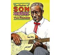 Tom Feldmann: The Guitar Of Son House