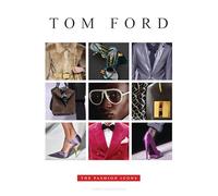 Tom Ford - Fashion Icon