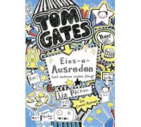 Tom Gates 02: Eins-a-Ausreden (und anderes cooles Zeug)