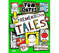 Tom Gates 18: Ten Tremendous Tales (HB)