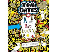 Tom Gates: A Tiny Bit Lucky