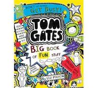 Tom Gates Big Book of Fun Stuff by Liz Pichon Liz Pichon (Auteur)