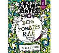 Tom Gates - Dogzombies Rule (for Now)
