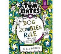 Tom Gates DogZombies Rule For now... by Liz Pichon Inconnu (Auteur)