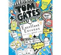 Tom Gates Excellent Excuses and Other Good Stuff by L Pichon L Pichon (Auteur)