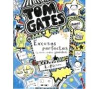 Tom Gates. Excusas Perfectas Y Otras Cosillas Geniales - Pichon, Liz Pichon, Liz (Auteur)