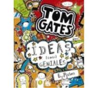Tom Gates: Ideas (Casi) Geniales - Pichon, Liz Pichon, Liz (Auteur)