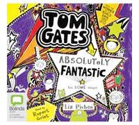 Tom Gates is Absolutely Fantastic At Some Things by Liz Pichon Liz Pichon (Auteur)