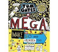 Tom Gates: Mega Make and Do and Stories Too!