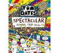 Tom Gates: Spectacular School Trip (Really.): 17