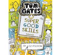 Tom Gates: Super Good Skills (Almost...)