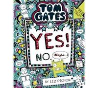 Tom Gates Tom GatesYes No. Maybe... by Liz Pichon Inconnu (Auteur)