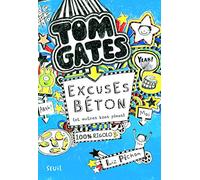 Tom Gates - Tome 2 - Excuses béton (et autres bons plans): Tom Gates, tome 2