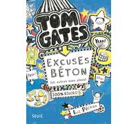 Tom Gates - Tome 2 - Excuses béton (et autres bons plans) Tom Gates, tome 2 - Liz Pichon - Seuil Jeunesse - broché - Roman junior dès 9 ans