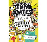 Tom Gates - Tome 3: Tout est génial (ou presque)