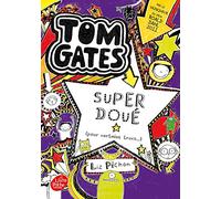 Tom Gates - Tome 5: Super doué (pour certains trucs)