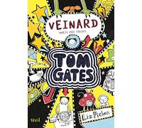 Tom Gates - Tome 7 - Veinard (mais pas trop): Tom Gates, tome 7