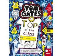 Tom Gates Top of the Class Nearly by Liz Pichon Inconnu (Auteur)