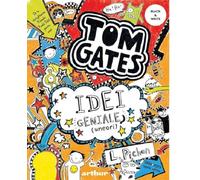 Tom Gates Vol.4: Idei geniale (uneori) - Liz Pichon, Arthur. Black and White, Editie in limba romana