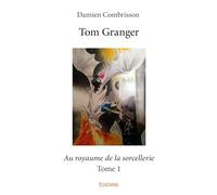 Tom Granger - Tome 1