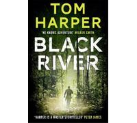 Tom Harper Black River (Poche)