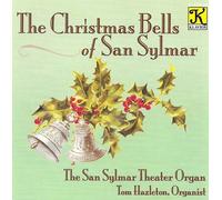 Tom Hazleton - Christmas Bells Of San Sylmar [Cd]