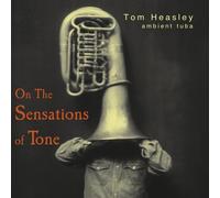 Tom Heasley - Sur les sensations de la tonalité