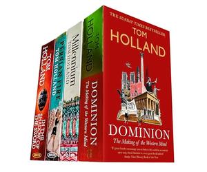 Tom Holland History Collection: Includes Dominion, Millennium, In the Shadow of the Sword, and Persian Fire - Exploring the Transformations of Western Civilization and the Rise of Ancient Empires