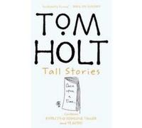 Tom Holt Tall Stories Tom Holt (Auteur)